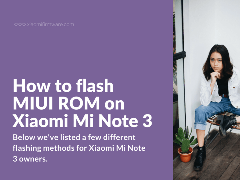 How to flash MIUI ROM on Xiaomi Mi Note 3