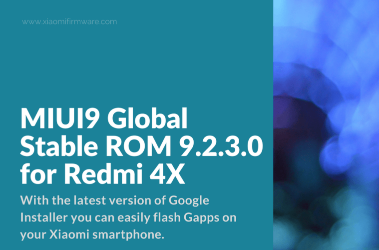 MIUI9 Global Stable ROM 9.2.3.0 for Redmi 4X - Xiaomi Firmware