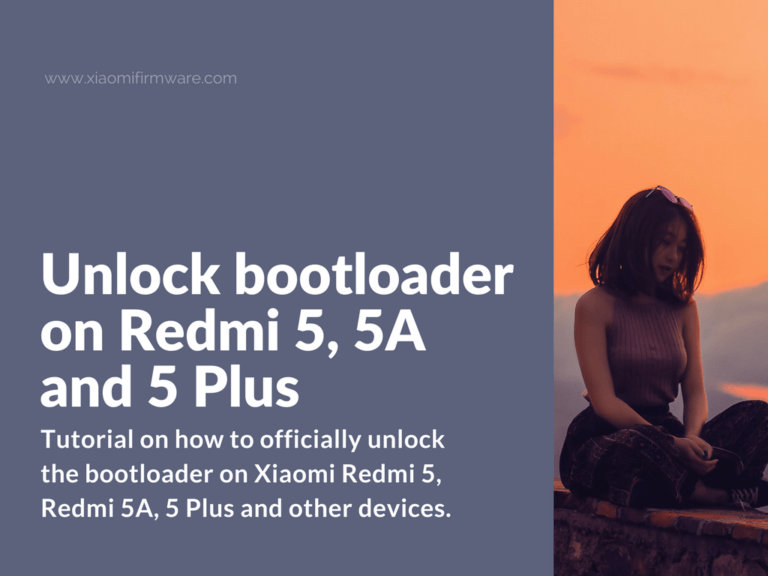 How to unlock bootloader on Redmi 5, 5A and 5 Plus