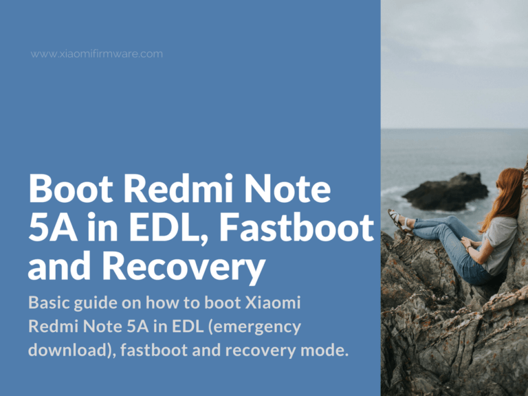 EDL, fastboot and recovery mode for Redmi Note 5A
