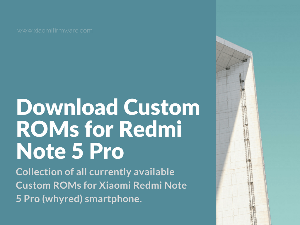 Android Custom Firmware for Redmi Note 5 Pro (whyred)