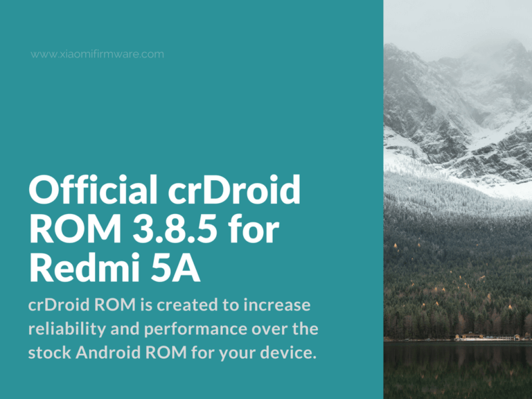 Download Official crDroid ROM for Xiaomi Redmi 5A (Riva)