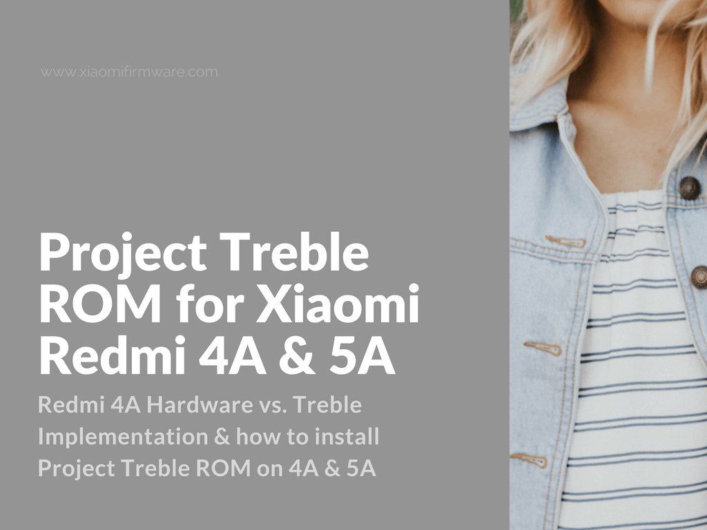 How to Install Project Treble ROM on Redmi 4A & 5A