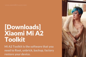 What is Mi A2 Toolkit