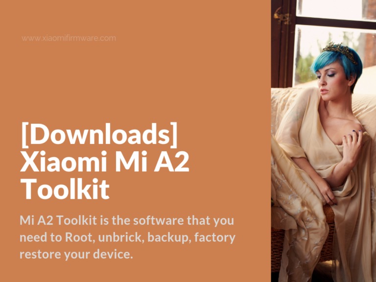What is Mi A2 Toolkit