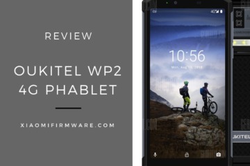 Reviewing The Oukitel WP2 Smartphone