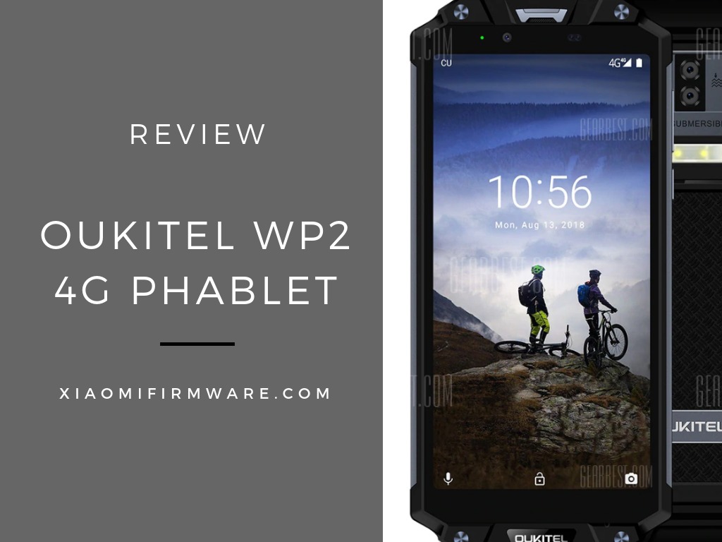 Reviewing The Oukitel WP2 Smartphone