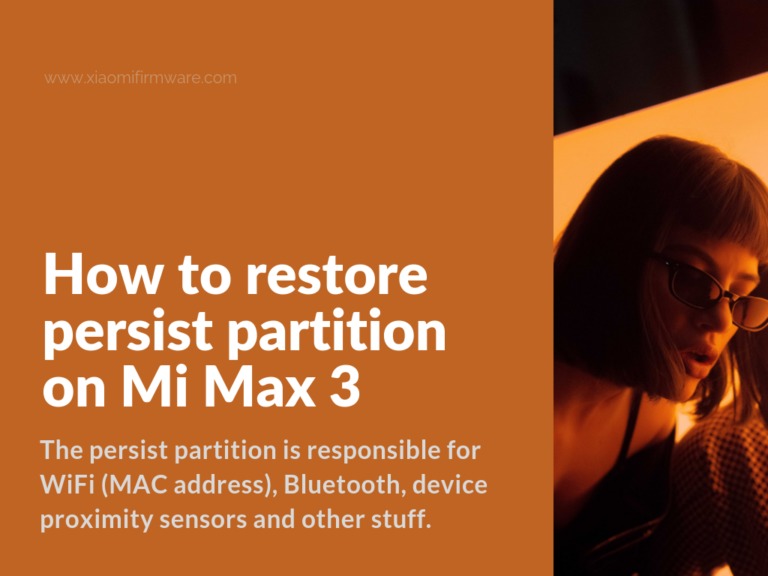 Unbrick Xiaomi Mi Max 3 (nitrogen) Persist Partition