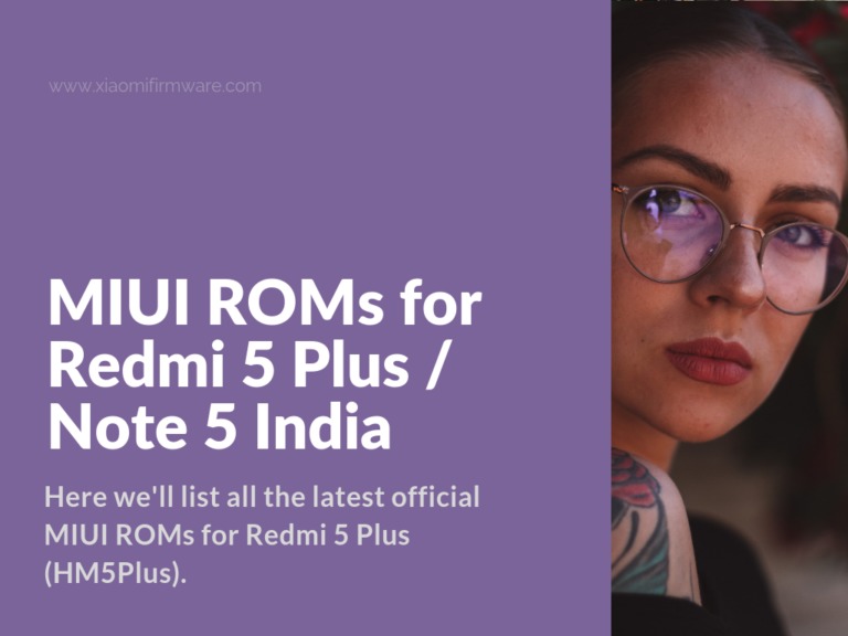 List of Redmi 5 Plus Official ROMs