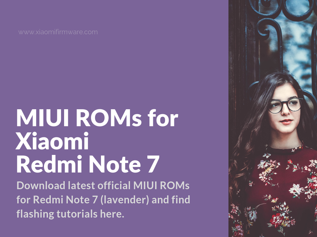 starved influenza Easy to read MIUI ROMs for Xiaomi Redmi Note 7 (lavender) - Xiaomi Firmware