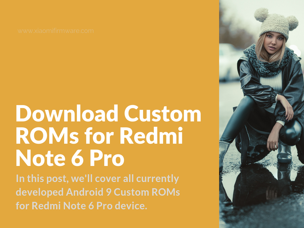 Android 9 Custom Firmware for Redmi Note 6 Pro