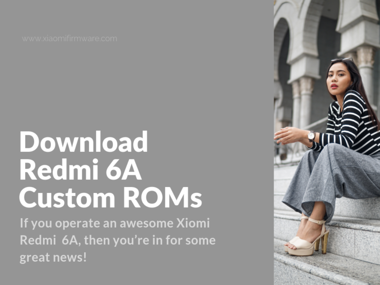 download android 9 custom firmware for redmi 6a
