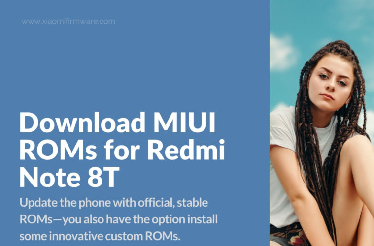 Download MIUI ROMs for Redmi Note 8T - Xiaomi Firmware