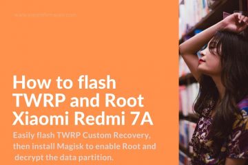 how to root and flash twrp on redmi 7a
