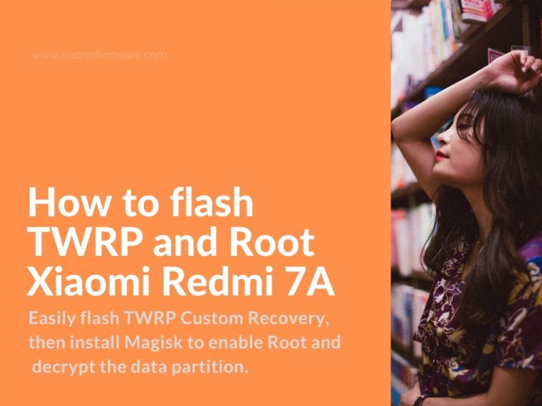how to root and flash twrp on redmi 7a