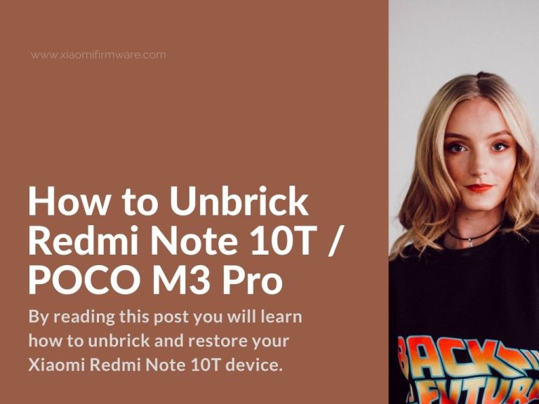 tutorial how restore bricked redmi note 10t